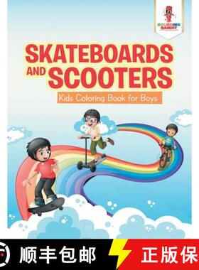 【3-4周达】Skateboards and Scooters : Kids Coloring Book for Boys [9780228205982]