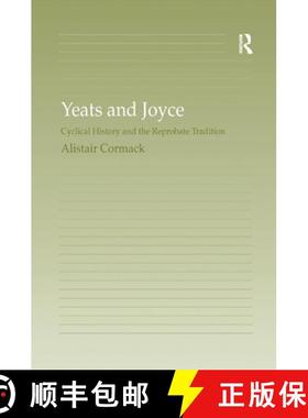 【3-4周达】Yeats and Joyce : Cyclical History and the Reprobate Tradition [9781138376175]