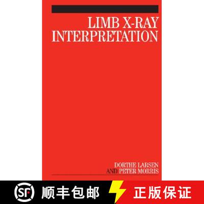 预订 Limb X-Ray Interpretation [Wiley护理学] [9781861564993]
