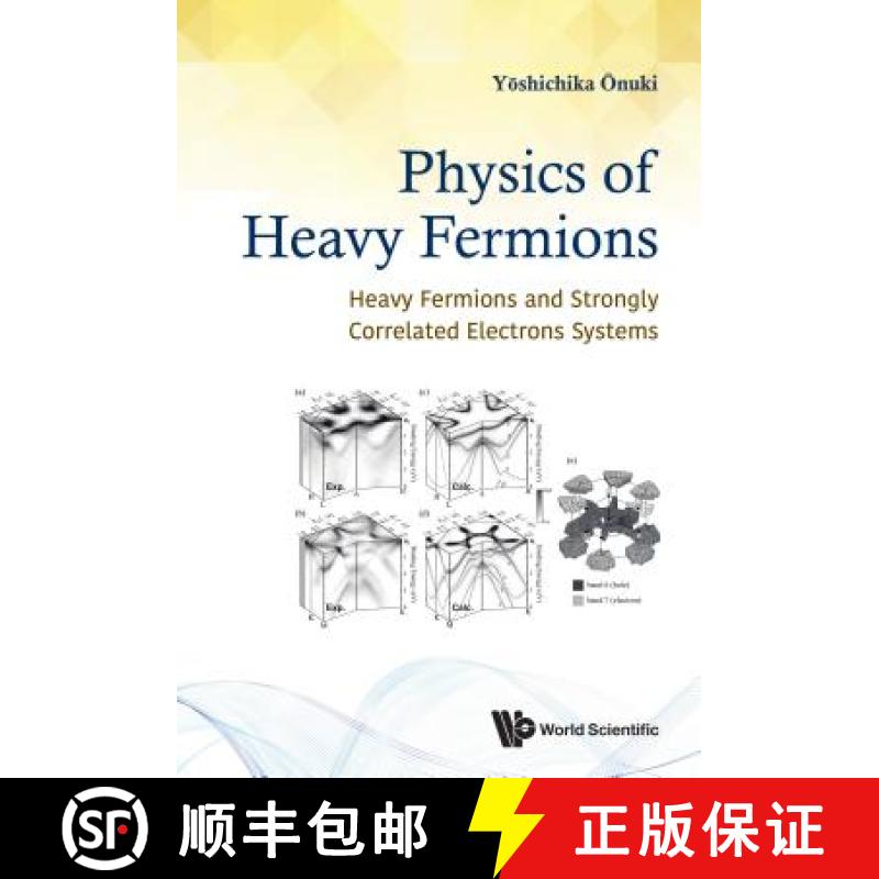 【3-4周达】Physics of Heavy Fermions: Heavy Fermions and Strongly Correlated Electrons Systems [9789813232198]