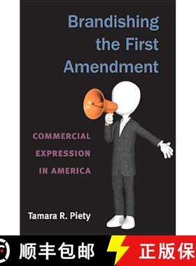 【3-4周达】Brandishing the First Amendment: Commercial Expression in America [9780472035564]