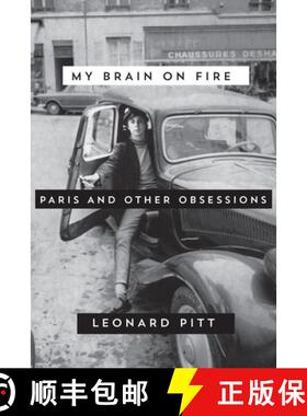 【3-4周达】My Brain on Fire: Paris and Other Obsessions [9781593766344]