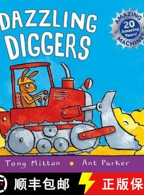 Amazing Machines: Dazzling Diggers: Anniversary edition [9780753440803]