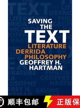 预订 Saving the Text: Literature, Derrida, Philosophy [9780801824531]