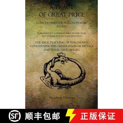 【3-4周达】A Tract of Great Price Concerning the Philosophical Stone [9781770833586]