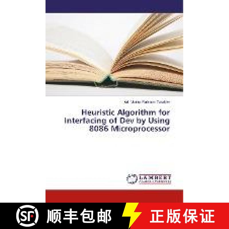 预订 Heuristic Algorithm for Interfacing of Dev by Using 8086 Microprocessor [9786134982047]