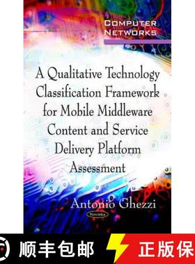 【3-4周达】A Qualitative Technology Classification Framework for Mobile Middleware Content and Servic... [9781617287619]