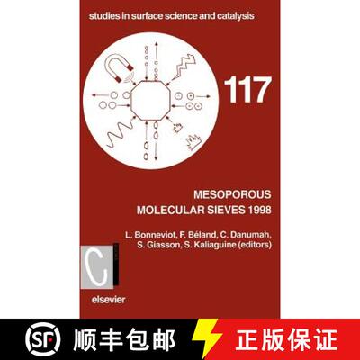 【3-4周达】精装 Mesoporous Molecular Sieves 1998: Volume 117 [9780444828262]