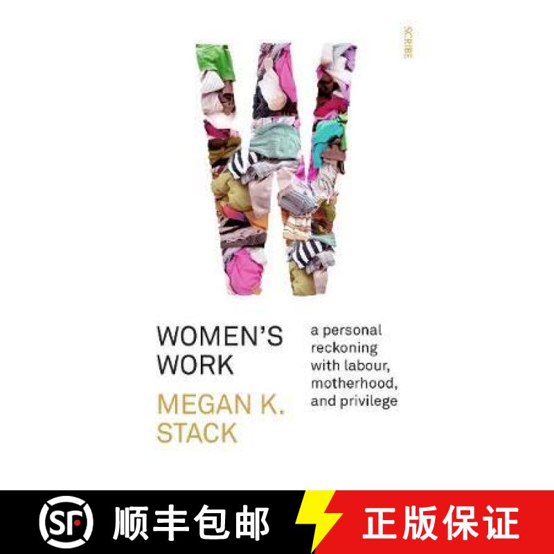 【2-3周达】Women's Work: a personal reckoning with labour, motherhood, and privilege [9781912854066]