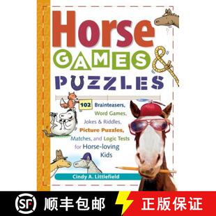 【3-4周达】Horse Games & Puzzles for Kids: 102 Brainteasers, Word Games, Jokes & Riddles, Picture Puz... [9781580175388]
