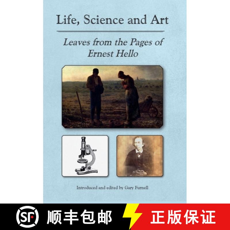 【2-3周达】Life, Science and Art: Leaves from the Pages of Ernest Hello [9781923224643]