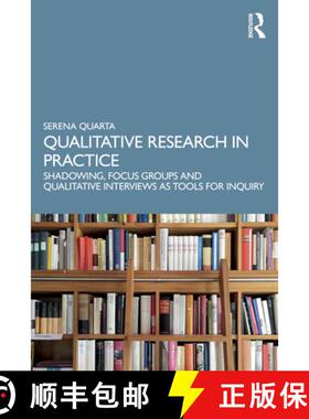 【3-4周达】Qualitative Research in Practice: Shadowing, Focus Groups and Qualitative Interviews as To... [9781041105961]