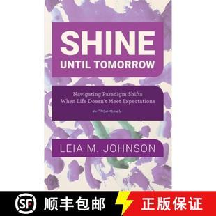 4周达 Tomorrow Until Paradigm Doesn Meet Life Shine When Shifts 9781736130360 Expectations Navigating