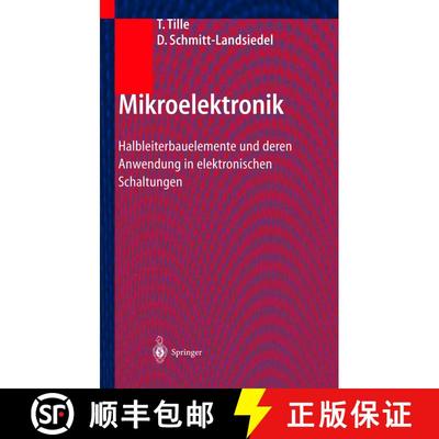 【3-4周达】Mikroelektronik  : Halbleiterbauelemente und deren Anwendung in elektronischen Schaltungen [9783540204220]
