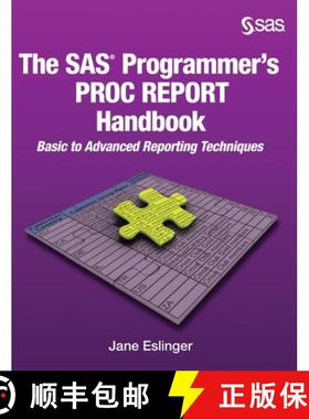 【3-4周达】The SAS Programmer's PROC REPORT Handbook: Basic to Advanced Reporting Techniques (Hardcov... [9781642957877]