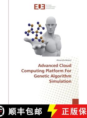 预订 Advanced Cloud Computing Platform For Genetic Algorithm Simulation [9783330867802]