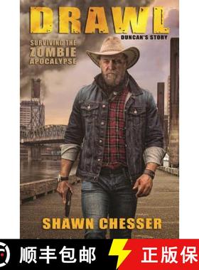预订 Drawl: Surviving the Zombie Apocalypse: Duncan's Story [9780986430237]