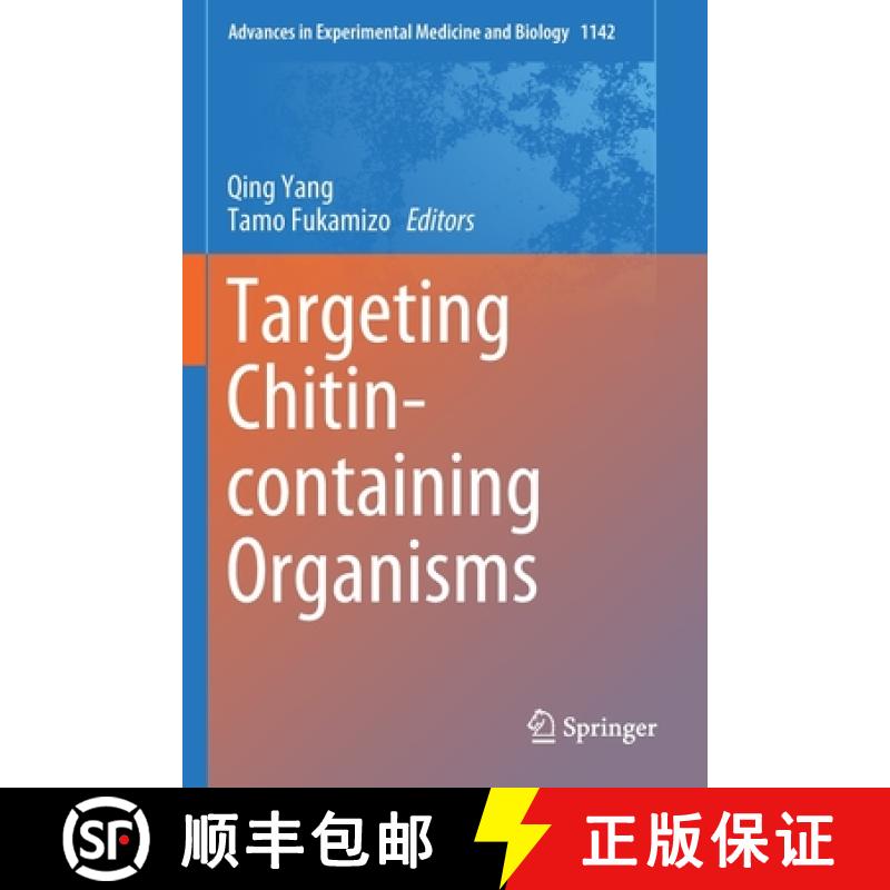 【3-4周达】Targeting Chitin-Containing Organisms [9789811373206]
