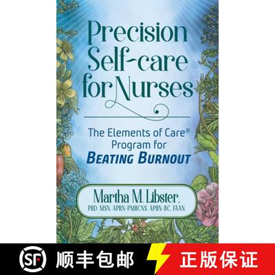 【3-4周达】Precision Self-care for Nurses: The Elements of Care Program for Beating Burnout [9798986080116]