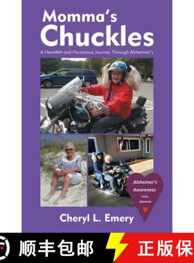 预订 Momma'S Chuckles: A Heartfelt and Humorous Journey Through Alzheimer'S [9781489716071]