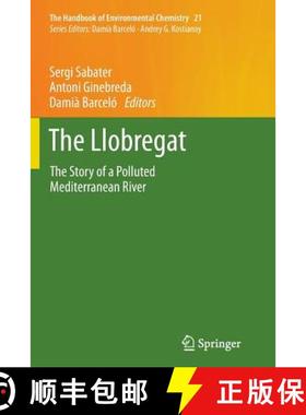 【3-4周达】The Llobregat : The Story of a Polluted Mediterranean River [9783642436550]