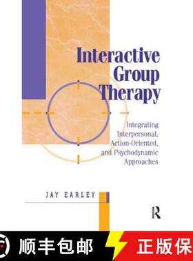 【3-4周达】Interactive Group Therapy : Integrating, Interpersonal, Action-Orientated and Psychodynami... [9781138005204]