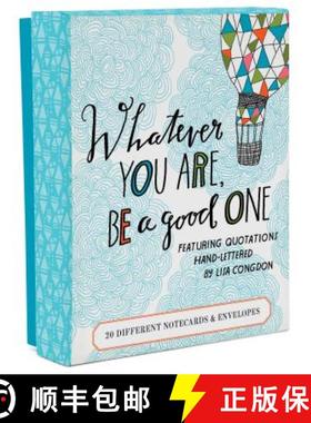 【3-4周达】Whatever You Are, Be a Good One Notes: 20 Different Notecards & Envelopes [9781452144122]