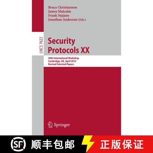 【3-4周达】Security Protocols XX : 20th International Workshop, Cambridge, UK, April 12-13, 2012, Rev... [9783642356933]