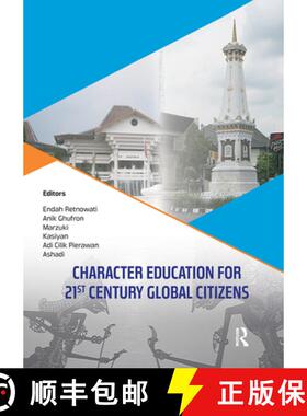 【3-4周达】Character Education for 21st Century Global Citizens: Proceedings of the 2nd International... [9780367733209]