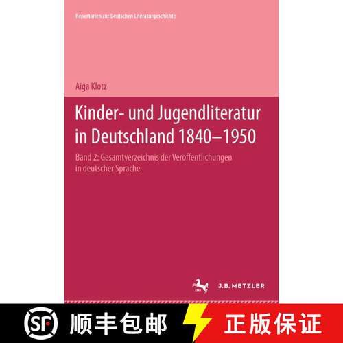【3-4周达】精装 Kinder- und Jugendliteratur in Deutschland 1840–1950: Band II: G–K [9783476007032]