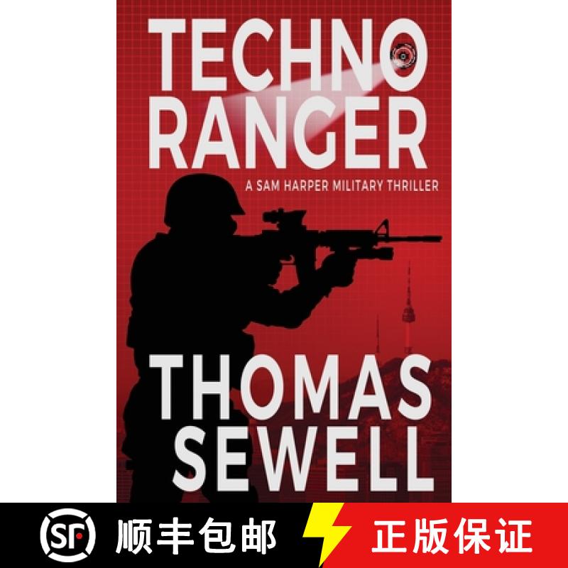 【3-4周达】Techno Ranger: A Sam Harper Military Thriller [9781952242007]
