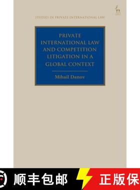 预订 Private International Law and Competition Litigation in a Global Context [9781509970346]