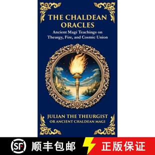 【3-4周达】精装 The Chaldean Oracles: Mystical Wisdom of the Cosmos and Divine Realms  (Deluxe Hardbo... [9781804213582]