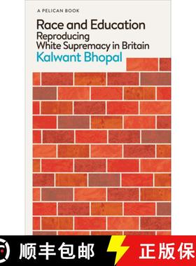 【3-4周达】Race and Education : Reproducing White Supremacy in Britain [9780241537329]
