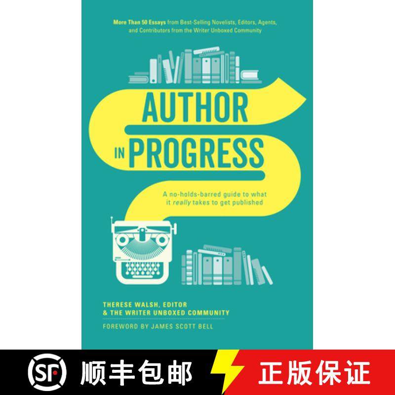 【3-4周达】Author In Progress: A No-Holds-Barred Guide to What It Really Takes to Get Published [9781440346712]