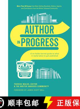 【3-4周达】Author in Progress: A No-Holds-Barred Guide to What It Really Takes to Get Published [9781440346712]