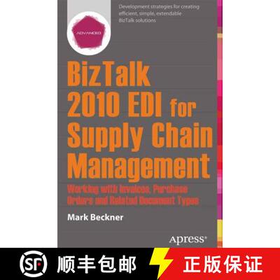 【3-4周达】BizTalk 2013 EDI for Supply Chain Management : Working with Invoices, Purchase Orders and ... [9781430263432]