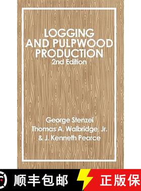 【3-4周达】Logging And Pulpwood Production, 2Nd Edition [Wiley农业] [9780471868224]