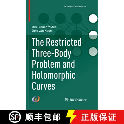 【3-4周达】The Restricted Three-Body Problem and Holomorphic Curves [9783030101800]