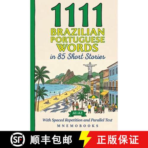 【3-4周达】1111 Brazilian Portuguese Words in 85 Short Stories: The Most Frequent Brazilian Portugues... [9789916438077]