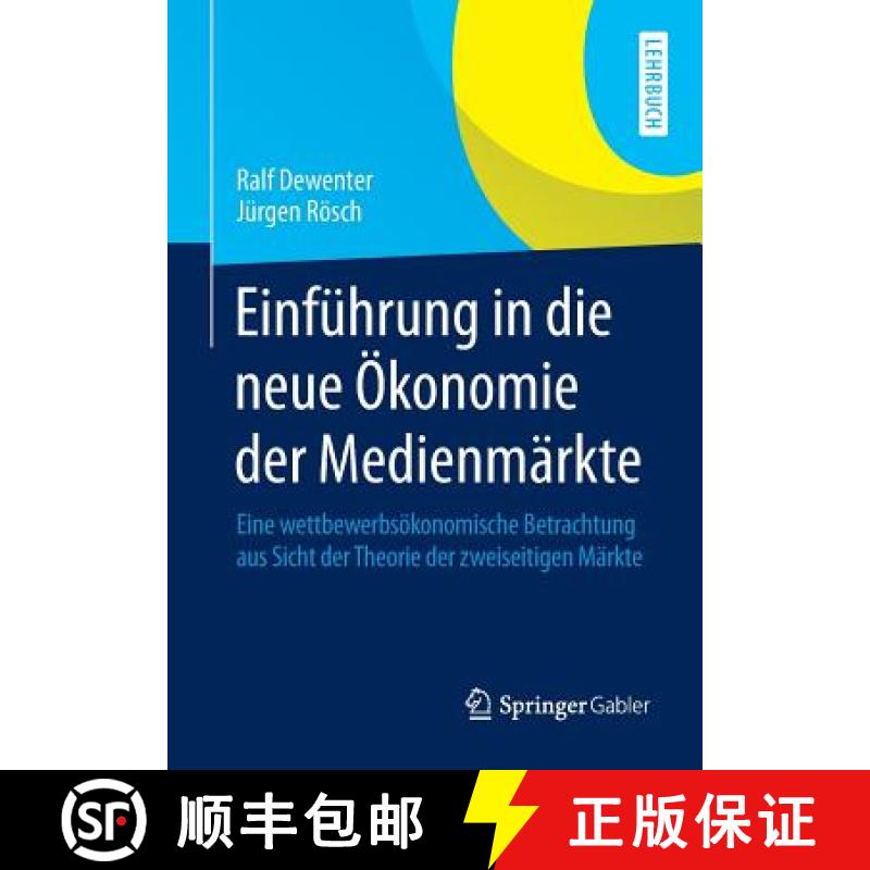 【3-4周达】Einfuhrung in die neue OEkonomie der Medienmarkte: Eine wettbewerbsoekonomische Betrachtun... [9783658047351]