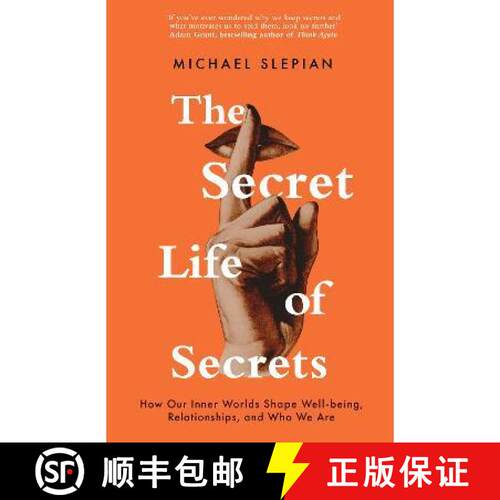 【3-4周达】Secret Life Of Secrets: How Our Inner Worlds Shape Well-being, Relationships, and Who We Are [9781472145147]