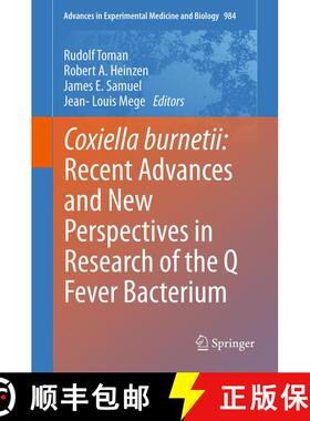 【3-4周达】Coxiella burnetii: Recent Advances and New Perspectives in Research of the Q Fever Bacterium [9789400743144]