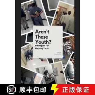 【3-4周达】Aren't These Youth: Strategies For Helping Youth [9798230852025]