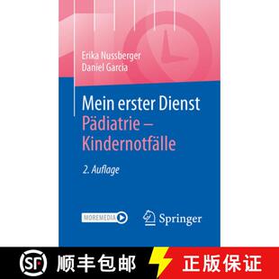 【3-4周达】Mein erster Dienst Pädiatrie – Kindernotfälle (2. Auflage 2026) [9783662726693]