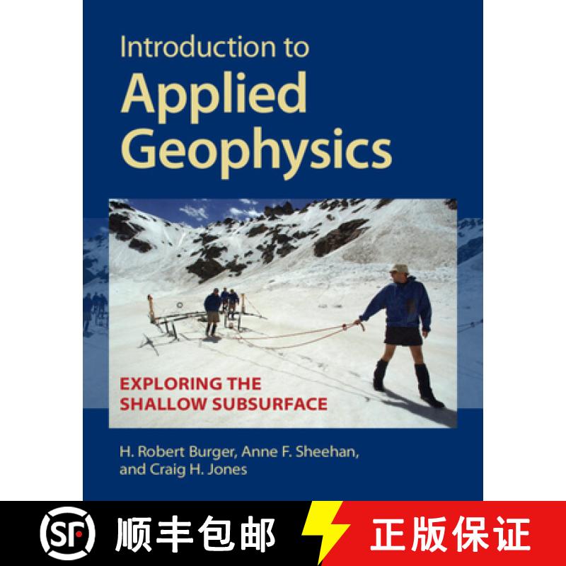 【4周达】Introduction to Applied Geophysics: Exploring the Shallow Subsurface [9781009433129]
