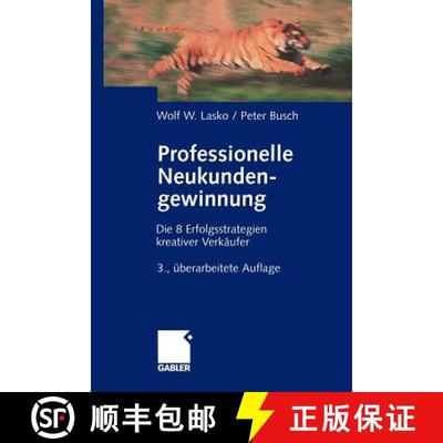 【3-4周达】Professionelle Neukundengewinnung: Erfolgsstrategien kreativer Verkäufer (3. Auflage 2003) [9783322867599]
