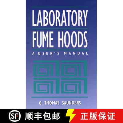 【3-4周达】Laboratory Fume Hoods: A User'S Manual [Wiley化学化工] [9780471569350]