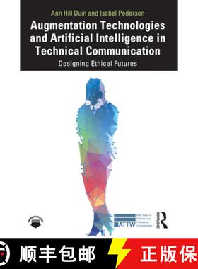 【3-4周达】Augmentation Technologies and Artificial Intelligence in Technical Communication: Designin... [9781032263755]