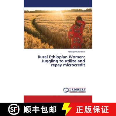 预订 Rural Ethiopian Women: Juggling to utilize and repay microcredit [9786202198981]
